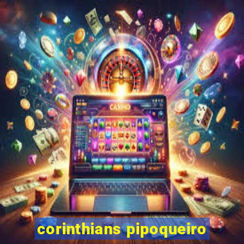 corinthians pipoqueiro